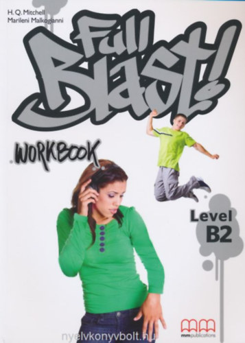 H. Q. Mitchell, Marileni Malkogianni - Full Blast Level B2 Workbook (Teacher's Edition)