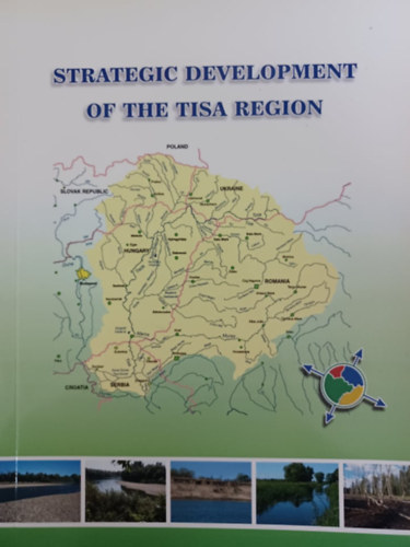 Strategic Development Of The Tisa Region
