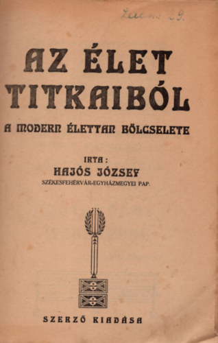 Haj�s J�zsef - Az �let titkaib�l (A modern �lettan b�lcselete)