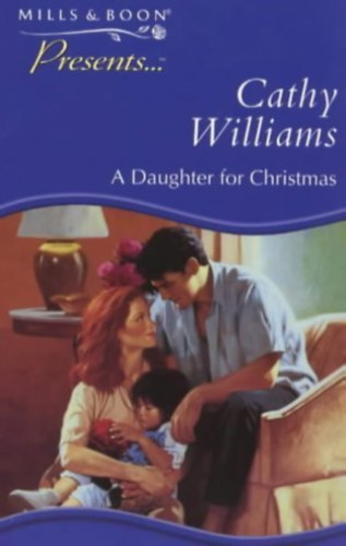 Cathy Williams - A Daughter for Christmas