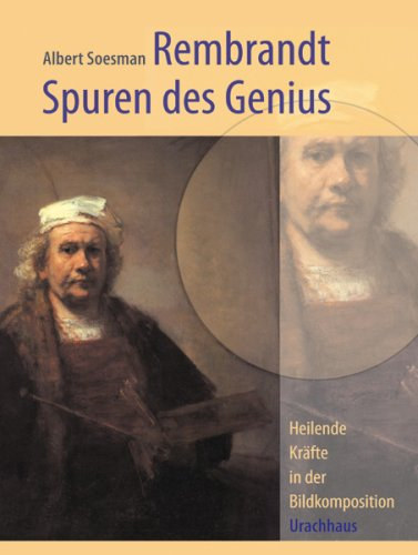 Albert Soesman - Rembrandt, Spuren des Genius