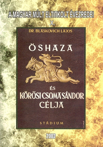Dr. Blaskovich Lajos - �shaza �s K�r�si Csoma S�ndor c�lja