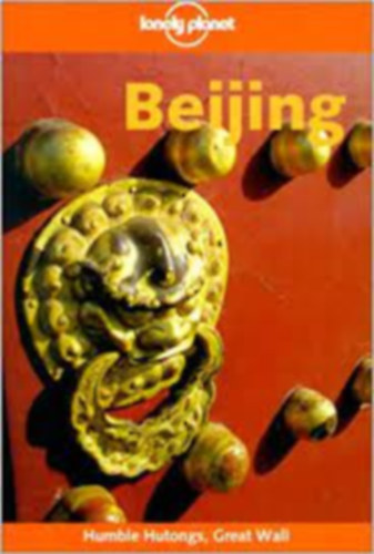Caroline Liou - Robert Storey - Beijing - Lonely Planet