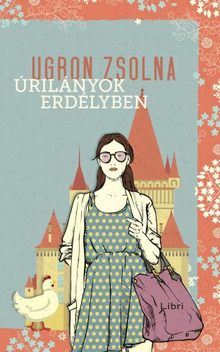 Ugron Zsolna - �ril�nyok Erd�lyben