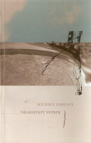 Michael Longley - V�logatott versek