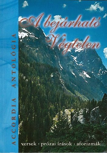 Bognár Stefánia és még 24 szerző Balázs Tibor - A bejárható Végtelen