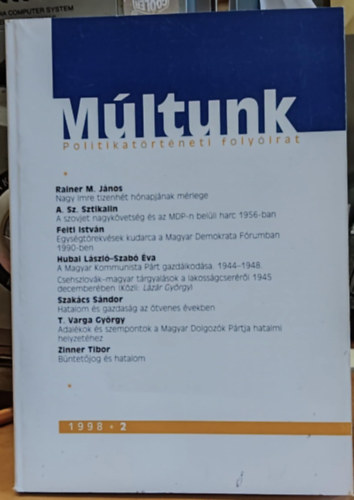 A.Sz. Sztikalin, Feitl Istvn, Hubai Lszl Rainer M. Jnos - Mltunk - Politikatrtneti folyirat 1998 2 (XLIII. vfolyam)