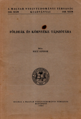 Rácz Sándor - Földeák és környéke tájszótára