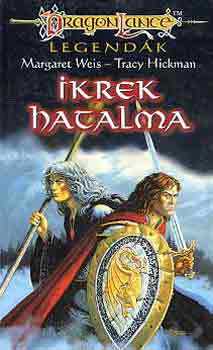 Margaret Weis; Tracy Hickman - Ikrek hatalma (Dragonlance)