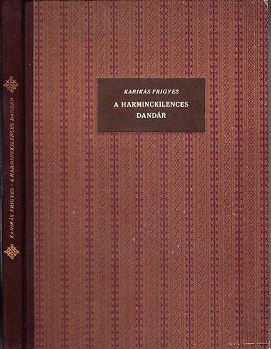 Kariks Frigyes - A harminckilences dandr (Kdr Gyrgy illusztrciival)- szmozott