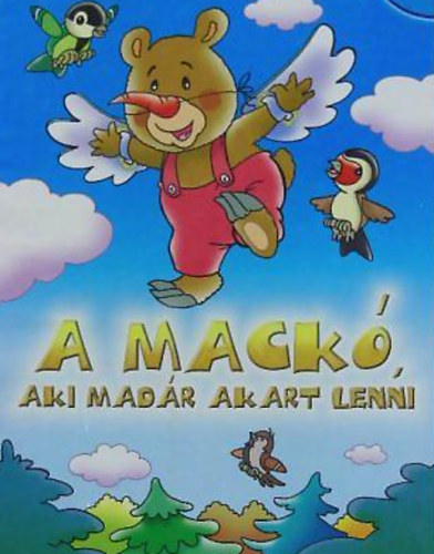 A mack�, aki mad�r akart lenni