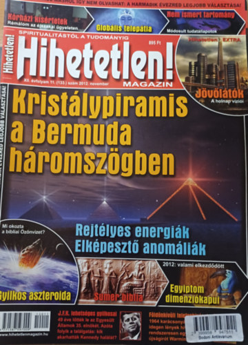 Hihetetlen! magazin - XII. évfolyam 11. (133.) szám 2012. november