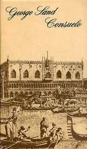 George Sand - Consuelo -Rudolstadt gr�fn� I-III.