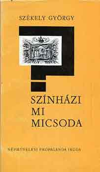 Székely György - Színházi mi micsoda