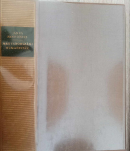 false - Magyarorsz�gi humanist�k (Janus Pannonius m�vei: Epigramm�k, El�gi�k, �d�k, Hosszabb k�ltem�nyek, dics��t� �nekek, Pr�zai �r�sok / Magyarorsz�gi humanist�k 15-16. sz�zad / Verancsics Antal / Sylvester J�nos / Zs�mboky J�nos / I