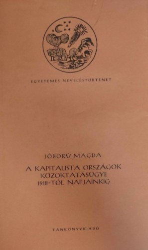 Jbor Magda - A kapitalista orszgok kzoktatsgye 1918-tl napjainkig