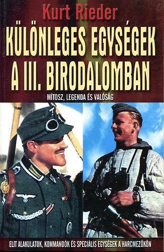 Kurt Rieder - Különleges egységek a III. birodalomban