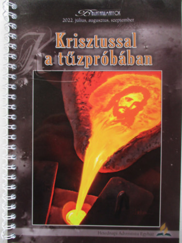 Krisztussal a tzprbban (Bibliatanulnyok 2022 jlius-augusztus-szeptember)