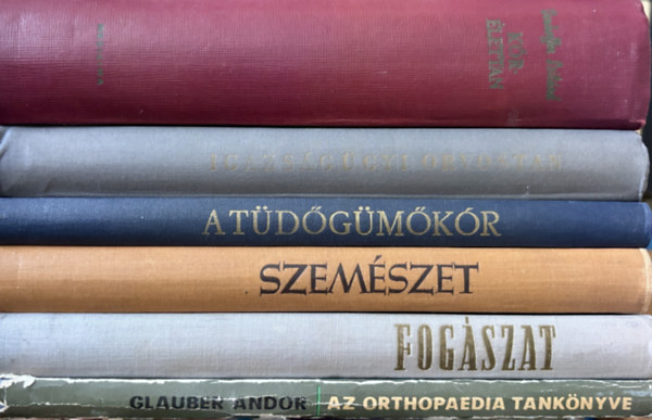 7 db orvosi egyetemi tankönyv: Psychiatria + Kórélettan + Igazságügyi orvostan + A tüdőgümőkór + Szemészet + Fogászat + Az orthopaedia tankönyve