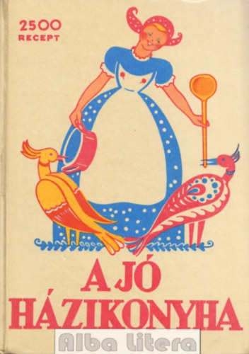 Bánffyhunyadi Hunyady Erzsébet - A jó házikonyha