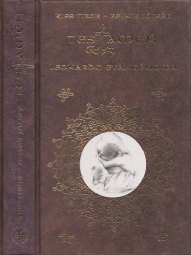 Kiss Tibor-Zelnik J�zsef - Testamen: Leonardo evang�liuma
