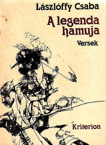 Lszlffy Csaba - A legenda hamuja