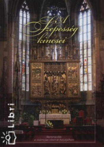 Thaler Tamás - A szepesség kincsei