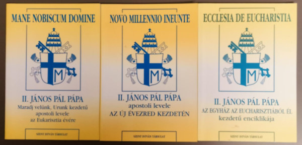 II. Jnos Pl Ppa (3db) - Mane Nobiscum Domine + Ecclesia De Eucharistia + Novo Millennio Ineunte