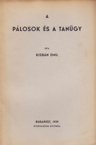 Kisb�n Emil - A p�losok �s a tan�gy