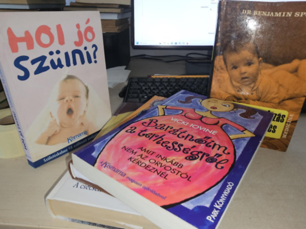 Tracy-Blau, Melinda, P. Gl-Rubin, Vicki Iovine, Benjamin Dr. Spock Hogg - 5db gyermeknevelsi ktet, KNYVMENT AJNLAT: A suttog titka I.+ Nevelsnk titkai+ Bartnim a terhessgrl+ Csecsemgondozs, gyermeknevels+ Hol j szlni?