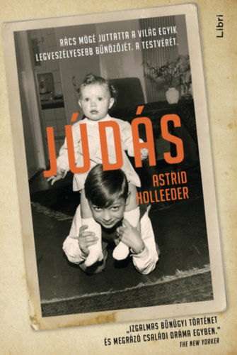Astrid Holleeder - Júdás