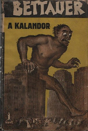 Bettauer - A kalandor