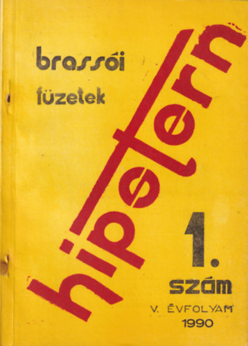 Bencze Mihály (főszerk.) - Hipotern V. évf. 1. szám 1990 (brassói füzetek)