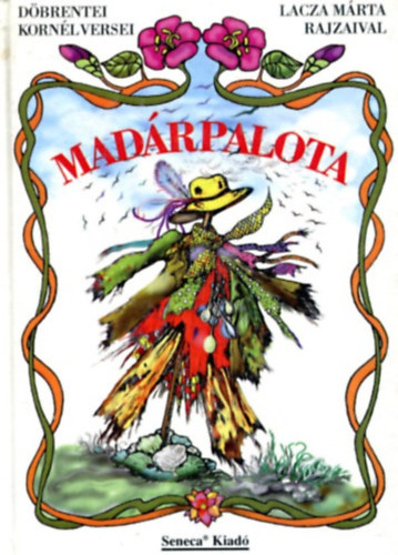 Döbrentei Kornél - Madárpalota - Döbrentei Kornél versei Lacza Márta rajzaival