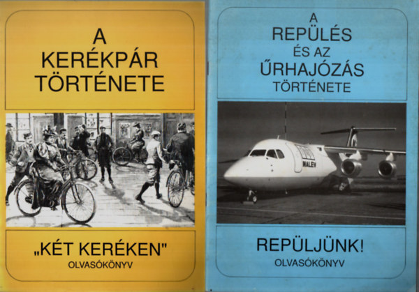 A rep�l�s �s az �rhaj�z�s t�rt�nete+A haj�z�s t�rt�nete+A ker�kp�r t�rt�nete. (3 db)