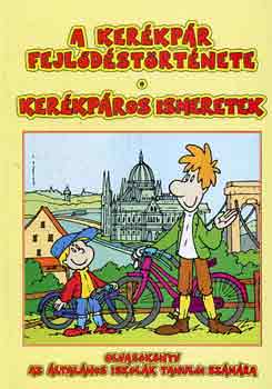 Cs�ti Ferenc - A ker�kp�r fejl�d�st�rt�nete-Ker�kp�ros ismeretek