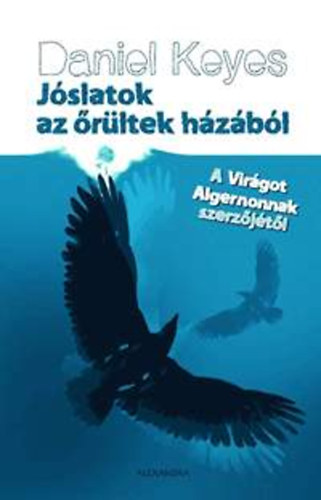 Daniel Keyes - J�slatok az �r�ltek h�z�b�l