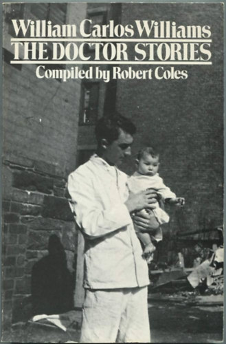 Robert Coles  William Carlos Williams (�sszegy�jt.) - The Doctor Stories