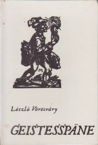 Vörösváry László - Geistesspäne