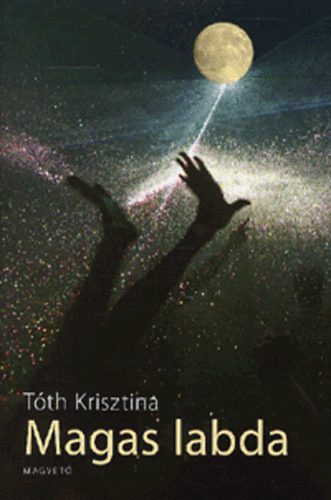 Tth Krisztina - Magas labda