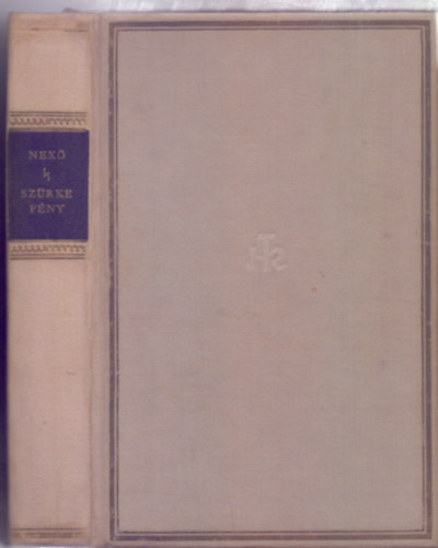 Martin Andersen Nexő - Szürke fény (Ditte Menneskebarn - Helikon Klasszikusok)