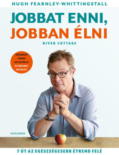 Hugh Fearnley-Whittingstall - Jobbat enni, jobban �lni