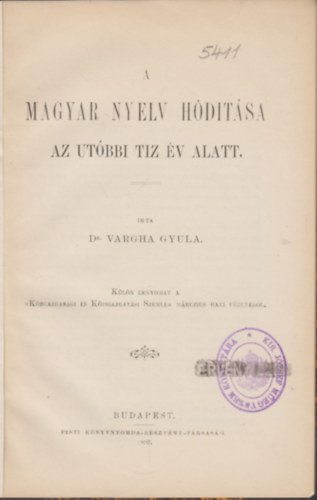 Dr. Varga Gyula - A magyar nyelv hódítása az utóbbi tiz év alatt