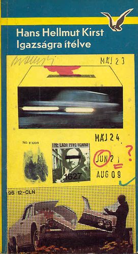 Hans Hellmut Kirst - Igazs�gra �t�lve