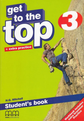 H. Q. Mitchell  - Marileni Malkogianni - Get to the Top 3 - Teacher's book + extra practice