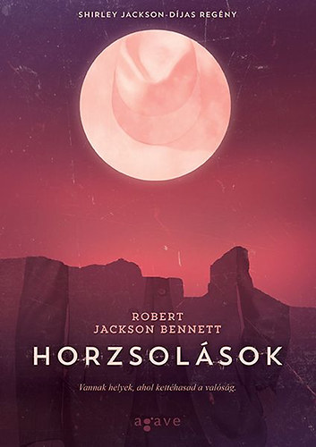 Robert Jackson Bennett - Horzsolsok