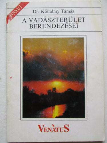 Dr. Kőhalmy Tamás - A vadászterület berendezései