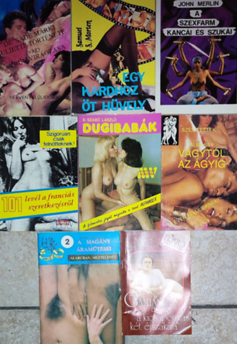 Czre Gyngyvr, Almssy, D. Szab Lszl, Dr. Szaljky Lrnd, John Merlin, De Sade Mrki, Samuel S. Morten Alfred de Musset - 8db erotikus tartalm m - Alfred de Musset-Gamiani avagy a kicsapongs kt jszakja;Czre Gyngyvr-A magny ramtsei; Almssy-Vgytl az gyig; D. Szab Lszl-Dugibabk; ...stb. (lersban az sszes m cme)