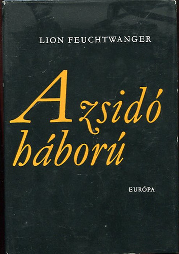 Lion Feuchtwanger - A zsidó háború II.