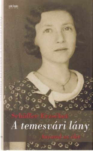 A temesv�ri l�ny - Anyuval az �let